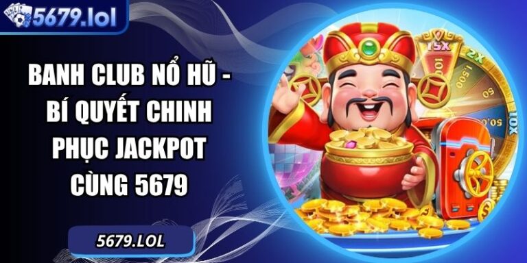 Banh Club nổ hũ